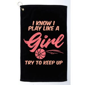 I PLay Like Basketball Cute Player Baller Platinum Collection Golf Towel