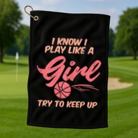 I PLay Like Basketball Cute Player Baller Golf Towel