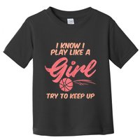 I PLay Like Basketball Cute Player Baller Toddler T-Shirt
