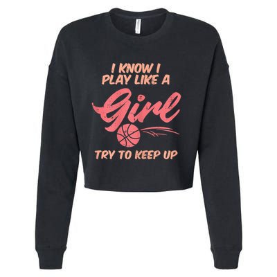 I PLay Like Basketball Cute Player Baller Cropped Pullover Crew
