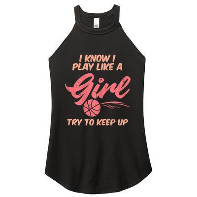I PLay Like Basketball Cute Player Baller Women's Perfect Tri Rocker Tank