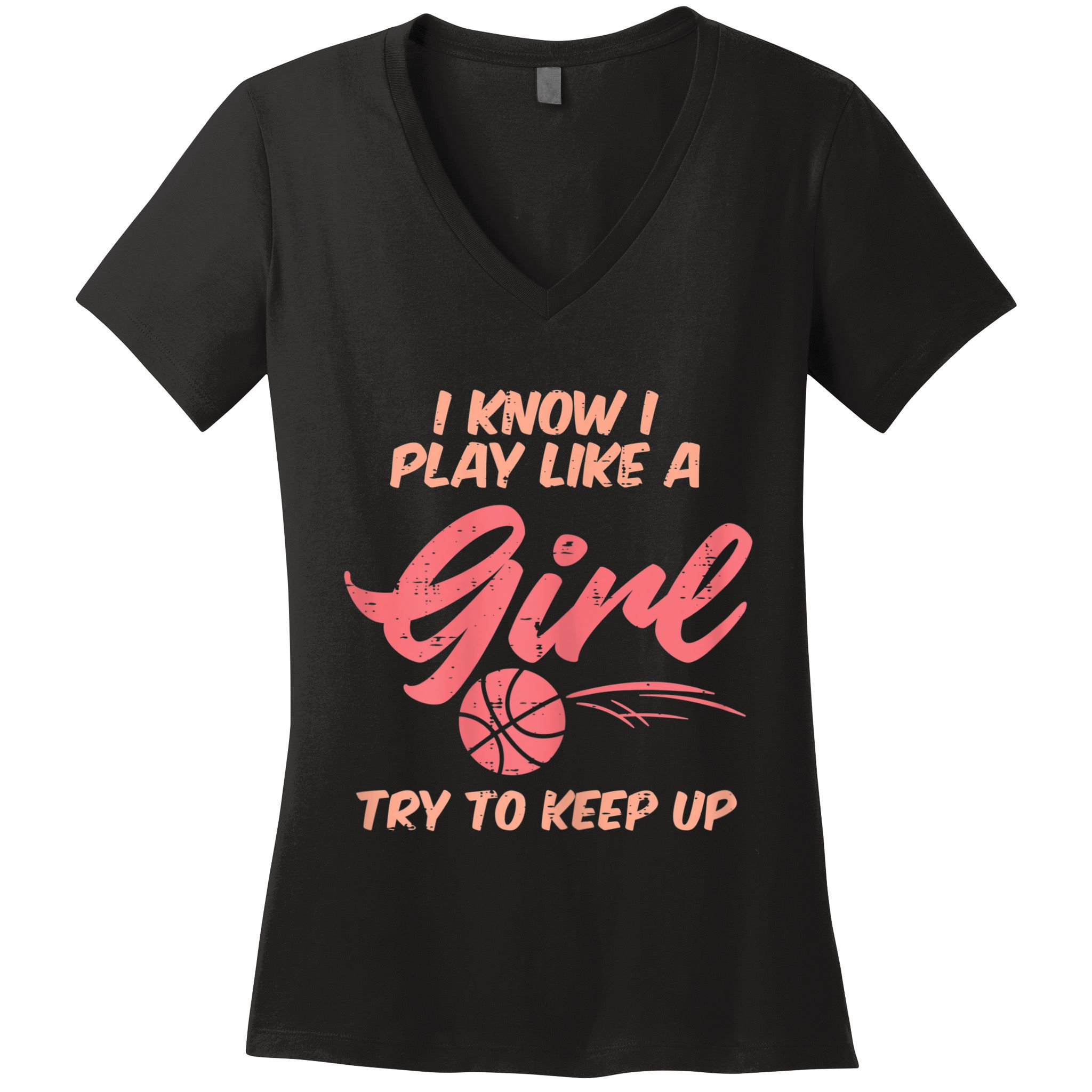 I PLay Like Basketball Cute Player Baller Women's V-Neck T-Shirt