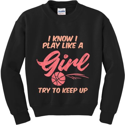 I PLay Like Basketball Cute Player Baller Kids Sweatshirt