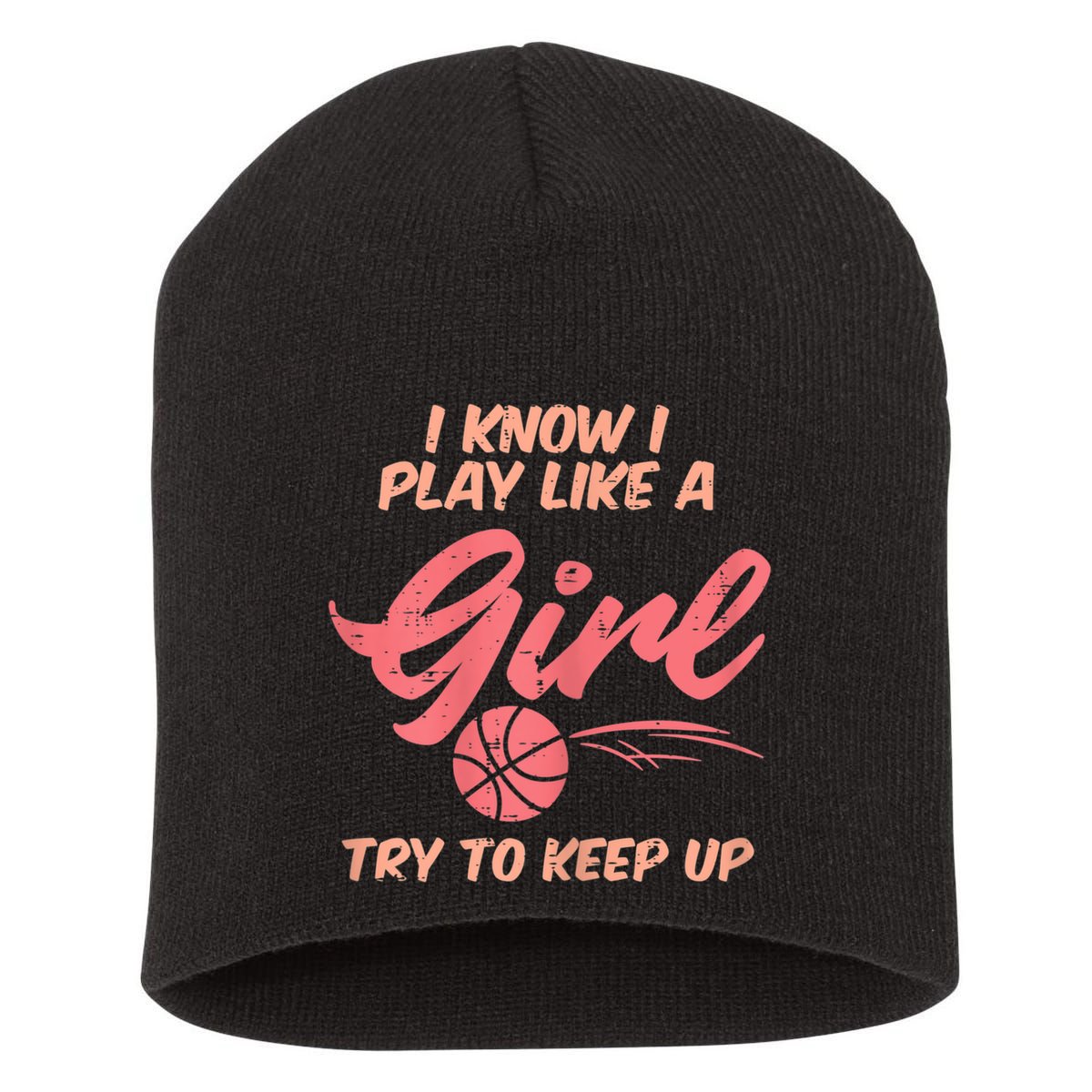 I PLay Like Basketball Cute Player Baller Short Acrylic Beanie