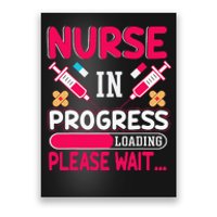 In Progress Loading Please Wait Nursing School Future Poster