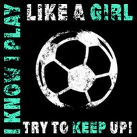 I Play Like A Girl Cool Soccer Player Girls Cool Gift Doggie Tank