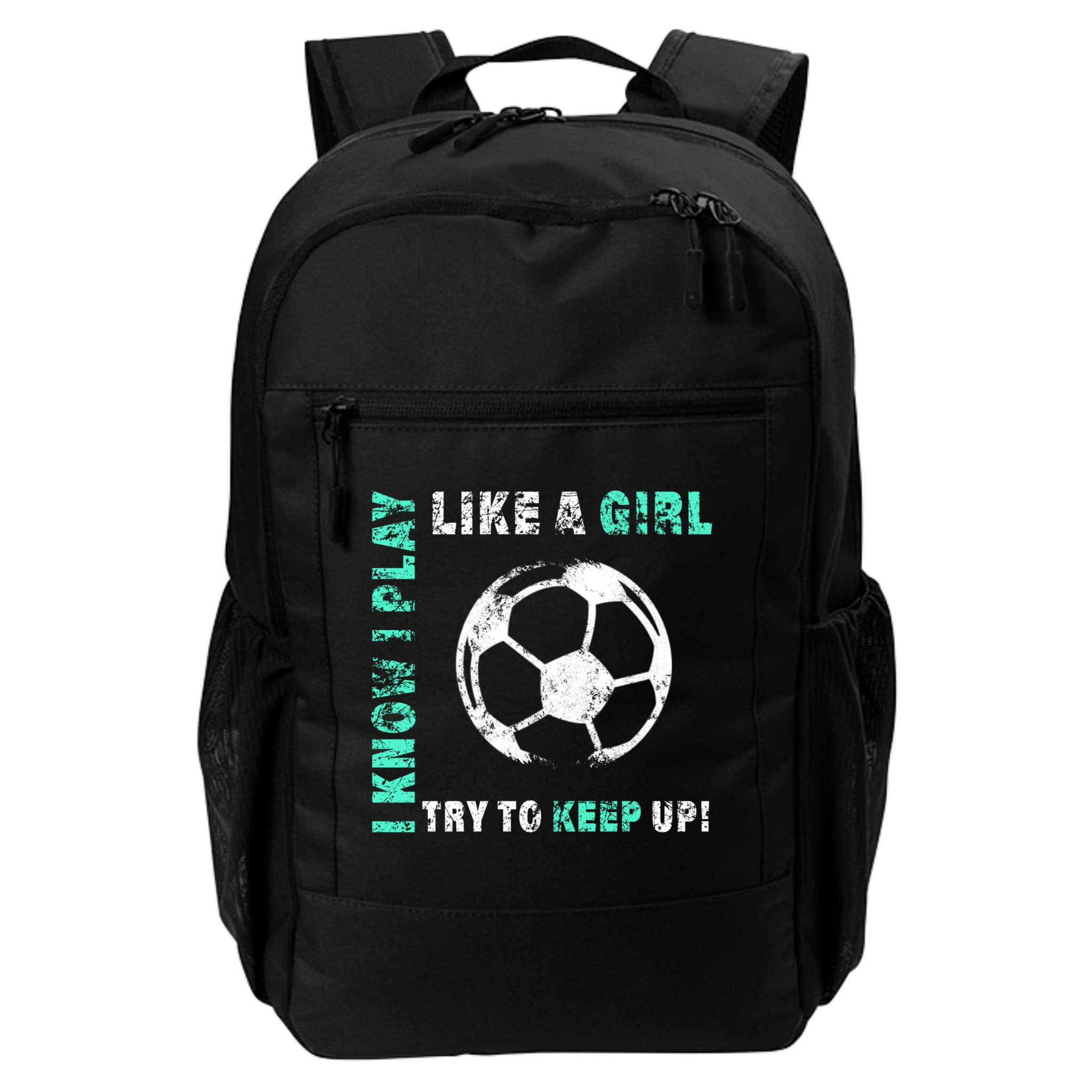 I Play Like A Girl Cool Soccer Player Girls Cool Gift Backpack