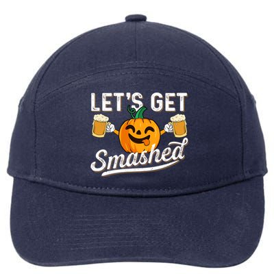 Ing Pumpkin Lets Get Smashed Beer Lover Halloween Funny Gift 7-Panel Snapback Hat