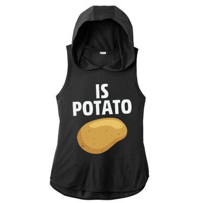 Is Potato Late Show Funny Colbert Ladies PosiCharge Tri-Blend Wicking Draft Hoodie Tank