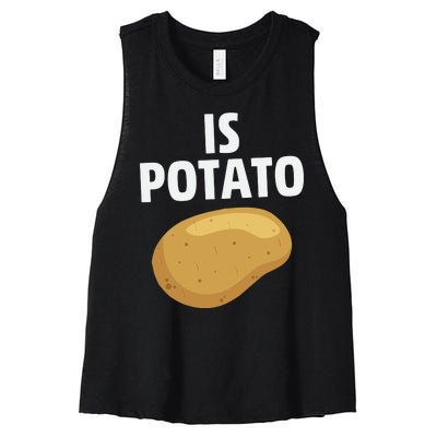 Is Potato Late Show Funny Colbert Women's Racerback Cropped Tank