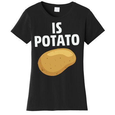 Is Potato Late Show Funny Colbert Women's T-Shirt