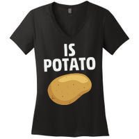 Is Potato Late Show Funny Colbert Women's V-Neck T-Shirt