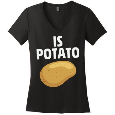 Is Potato Late Show Funny Colbert Women's V-Neck T-Shirt