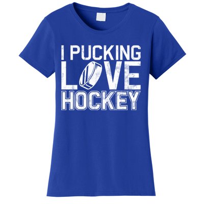 I Pucking Love Hockey Cool Gift Women's T-Shirt