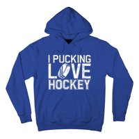 I Pucking Love Hockey Cool Gift Hoodie