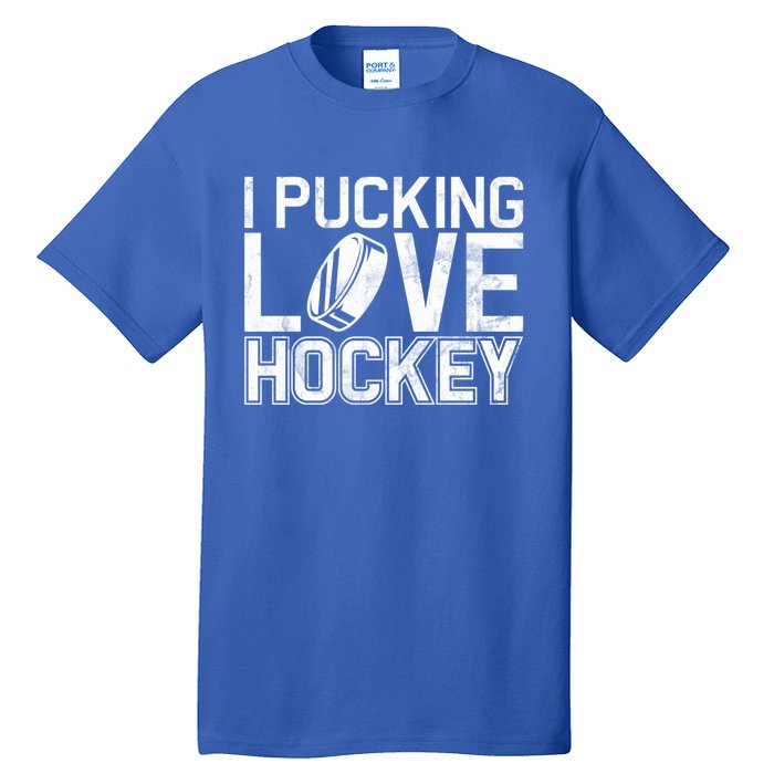 I Pucking Love Hockey Cool Gift Tall T-Shirt