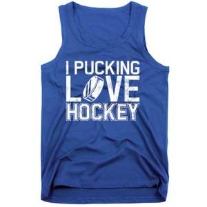 I Pucking Love Hockey Cool Gift Tank Top