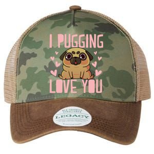 I Pugging Love You Meaningful Gift Cute Valentines Day Pug Dog Mom Dad Gift Legacy Tie Dye Trucker Hat