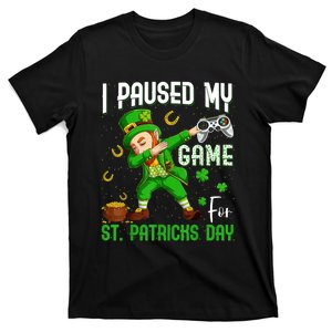 I Paused My Game For St Patricks Day Dabbing Leprechaun T-Shirt