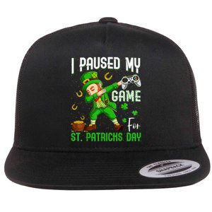 I Paused My Game For St Patricks Day Dabbing Leprechaun Flat Bill Trucker Hat