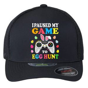 I Paused My Game To Egg Hunt Easter Funny Gamer Flexfit Unipanel Trucker Cap