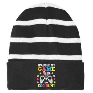 I Paused My Game To Egg Hunt Easter Funny Gamer Striped Beanie with Solid Band