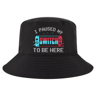 I Paused My Switch To Be Here Switch Gamer Gift Cool Comfort Performance Bucket Hat