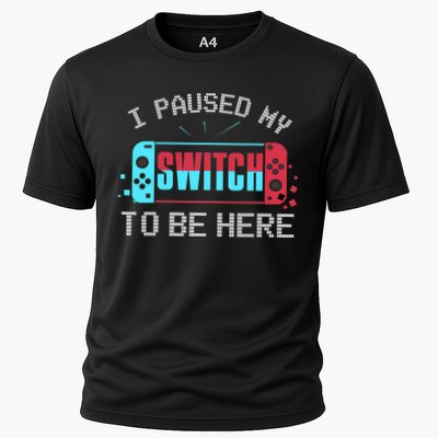 I Paused My Switch To Be Here Switch Gamer Gift Performance Shirt