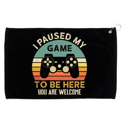 I Paused My Game To Be Here YouRe Welcome Retro Gamer Gift Grommeted Golf Towel