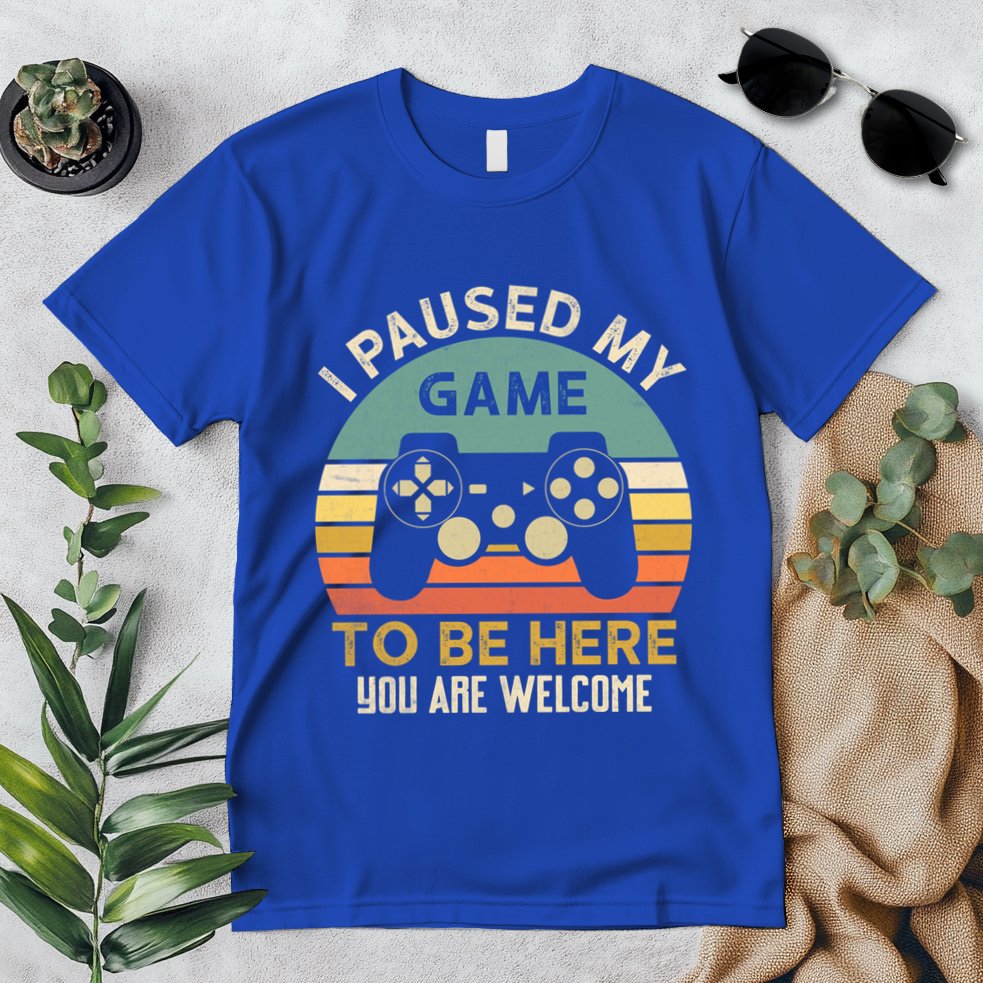 I Paused My Game To Be Here YouRe Welcome Retro Gamer Gift Premium T-Shirt