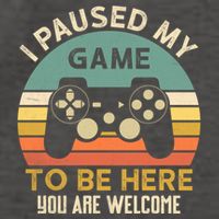 I Paused My Game To Be Here YouRe Welcome Retro Gamer Gift Vector Backpack