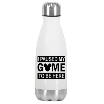 I Paused My Game To Be Here Stainless Steel Insulated Water Bottle