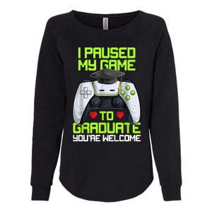 I Paused My Game To Graduate Funny Graduation Graduate Gamer Womens California Wash Sweatshirt