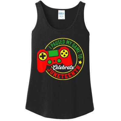 I Paused My Game To Celebrate Juneteenth Gamer Ladies Essential Tank