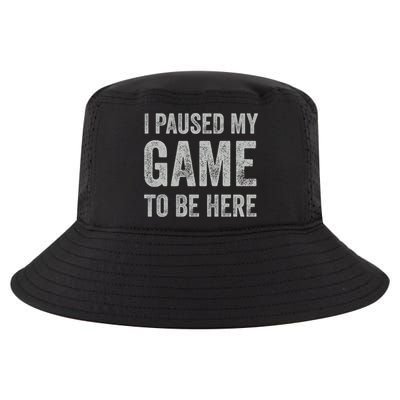I Paused My Game To Be Here Vintage Pullover Hoodie Cool Comfort Performance Bucket Hat