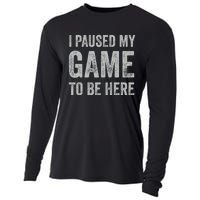 I Paused My Game To Be Here Vintage Pullover Hoodie Cooling Performance Long Sleeve Crew