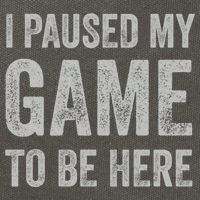 I Paused My Game To Be Here Vintage Pullover Hoodie Cotton Canvas Backpack