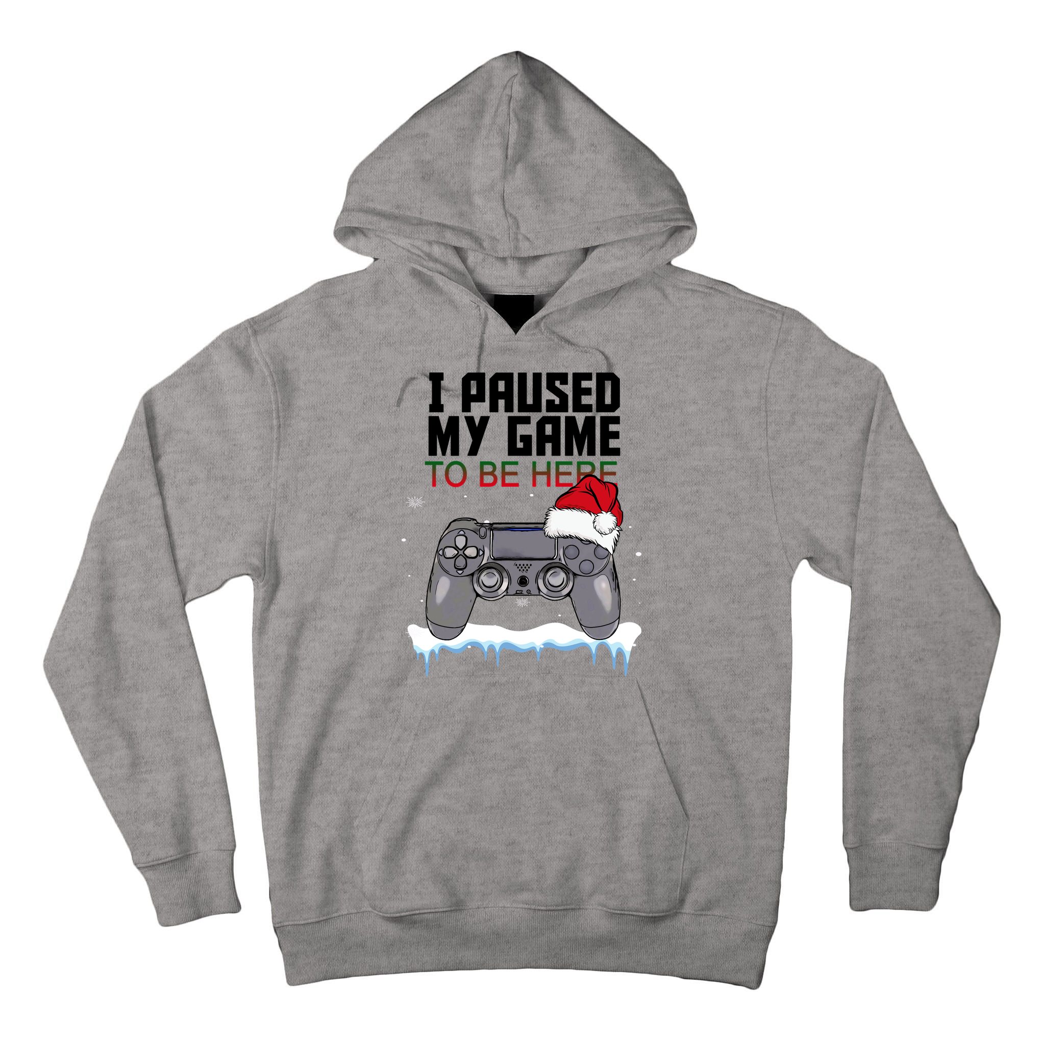 I Paused My Game To Be Here Christmas Gamer Tall Hoodie