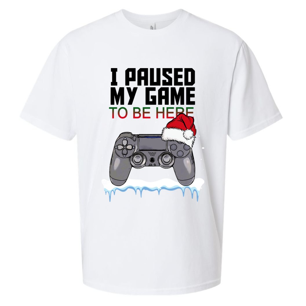 I Paused My Game To Be Here Christmas Gamer Sueded Cloud Jersey T-Shirt