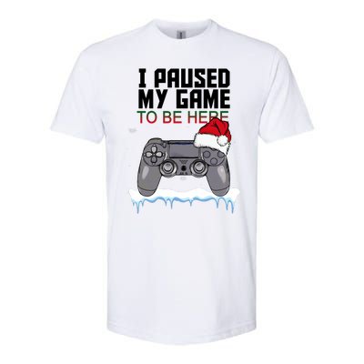 I Paused My Game To Be Here Christmas Gamer Softstyle® CVC T-Shirt