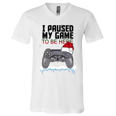 I Paused My Game To Be Here Christmas Gamer V-Neck T-Shirt