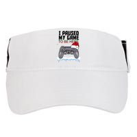 I Paused My Game To Be Here Christmas Gamer Adult Drive Performance Visor