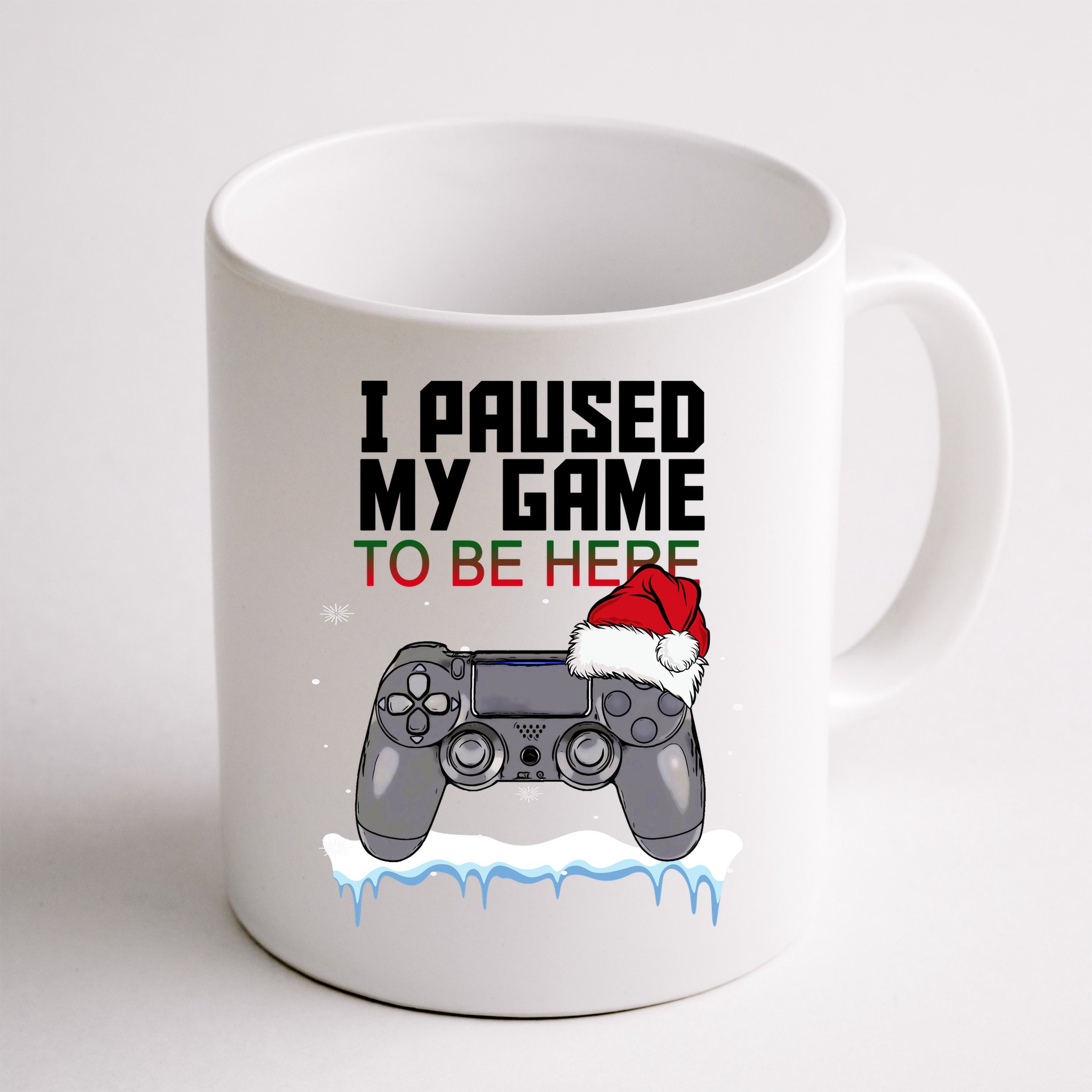 I Paused My Game To Be Here Christmas Gamer Mug