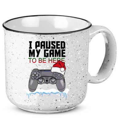 I Paused My Game To Be Here Christmas Gamer 15oz Campfire Ceramic Mug
