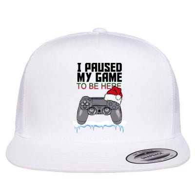I Paused My Game To Be Here Christmas Gamer Flatbill Hat