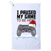 I Paused My Game To Be Here Christmas Gamer Golf Towel