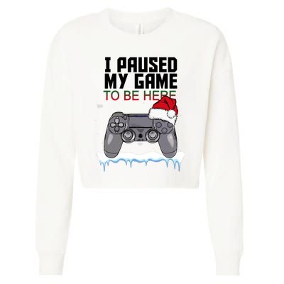 I Paused My Game To Be Here Christmas Gamer Cropped Pullover Crew