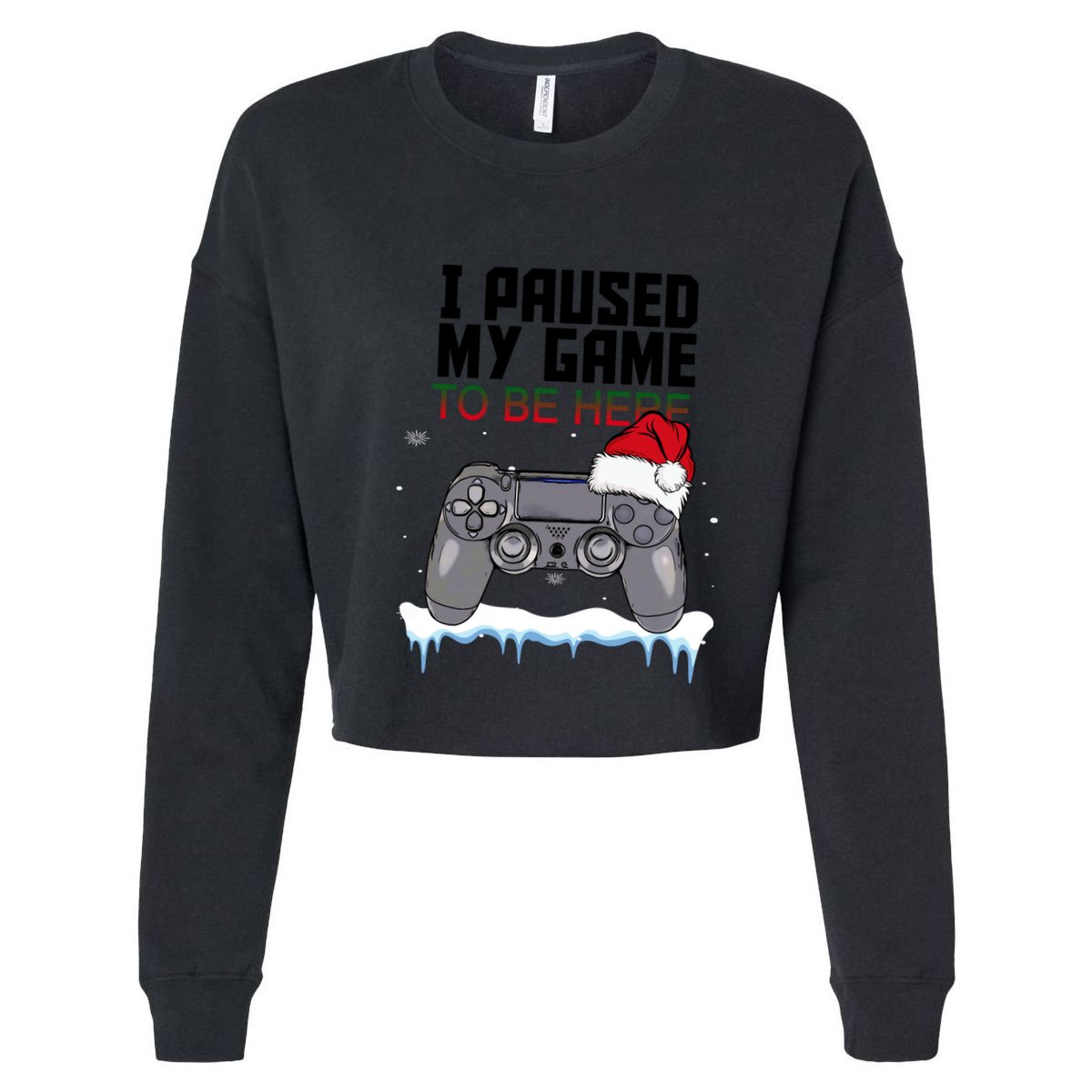 I Paused My Game To Be Here Christmas Gamer Cropped Pullover Crew