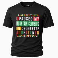 I Paused My Mountain Climbing To Celebrate Junenth 1865 Gift Cooling Performance Crew T-Shirt