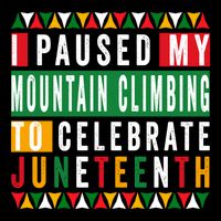 I Paused My Mountain Climbing To Celebrate Junenth 1865 Gift Cooling Performance Crew T-Shirt